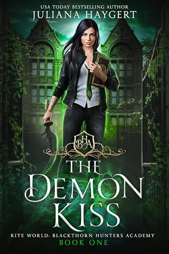 The Demon Kiss (Blackthorn Hunters Akademie 1)