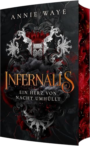 INFERNALIS: Ein Herz von Nacht umhüllt: Romantasy über die verbotene Liebe zu einem Dämon