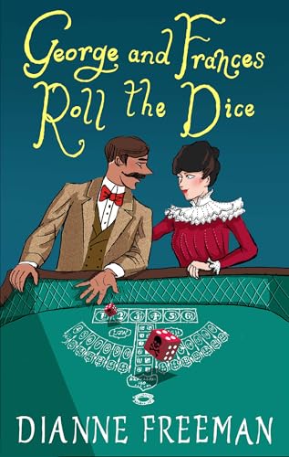 George and Frances Roll the Dice (A Countess of Harleigh Mystery)
