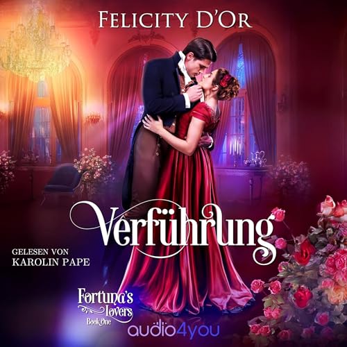 Verführung: Fortuna`s Lovers Band 1