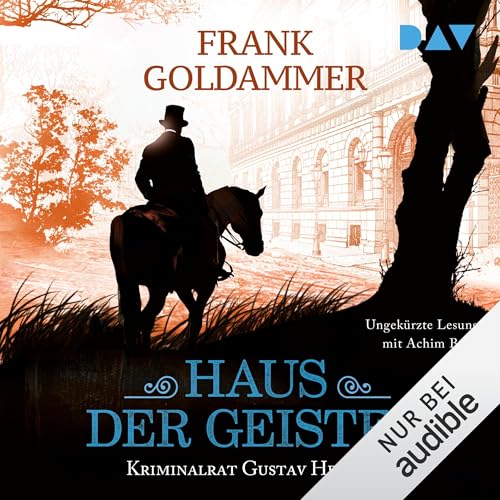 Haus der Geister: Kriminalrat Gustav Heller - Buch 2
