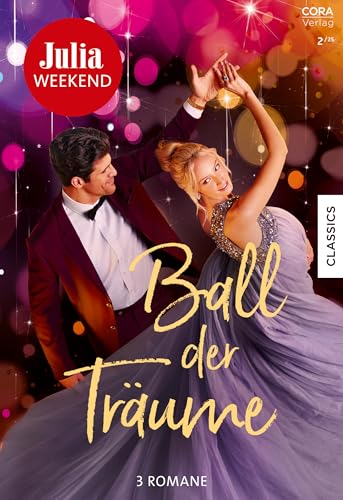Julia Weekend Band 127: Ball der Träume