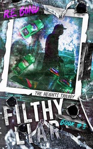 Filthy Liar (The Heights Book 3)