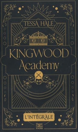 Kingwood Academy - L'Intégrale: Une romantasy envoûtante qui mêle dark academia et reverse harem