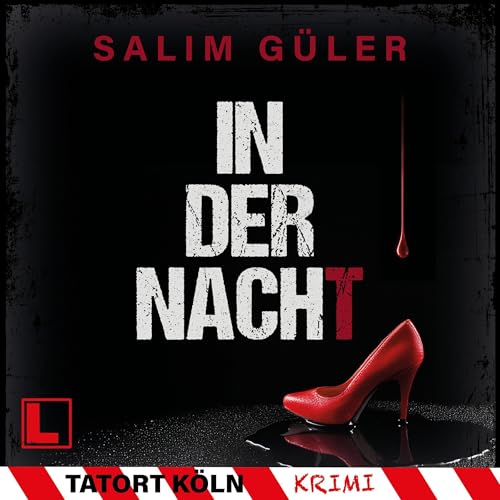In der Nacht: Tatort Köln - Band 11
