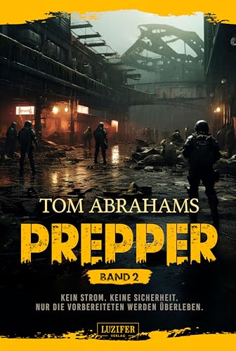 PREPPER - Band 2: postapokalyptischer Roman