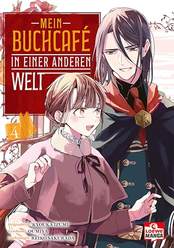 Mein Buchcafé in einer anderen Welt 04: Tauche ein in Tsukinas außergewöhnliches Fantasy-Abenteuer - Zauberhaft illustrierter Manga für cozy Lesestunden