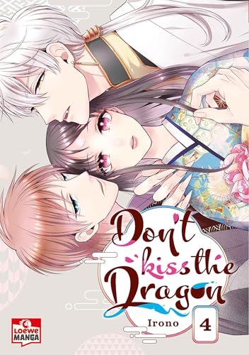 Don't Kiss the Dragon 04: Lass dich in diesem Romantasy-Manga in den Bann des Drachen ziehen - Fantastische Romantikkomödie ab 12 Jahren
