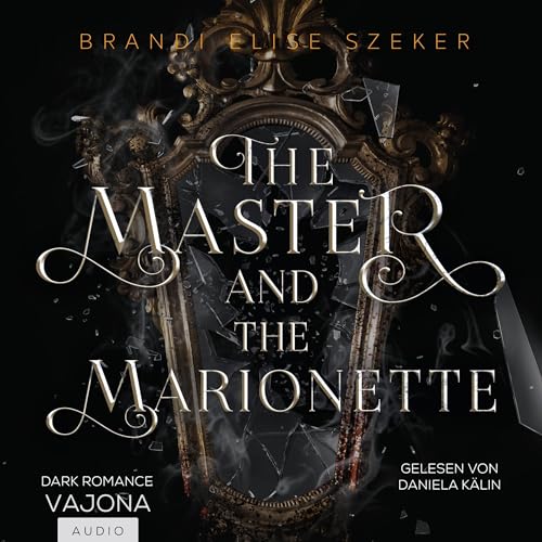 The Master and The Marionette: The Pawn and The Puppet - Band 2