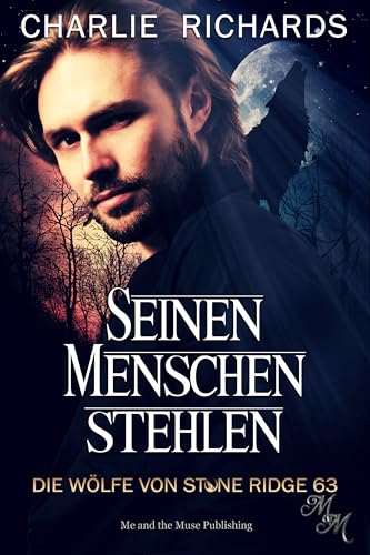 Seinen Menschen stehlen (Die Wölfe von Stone Ridge 63)