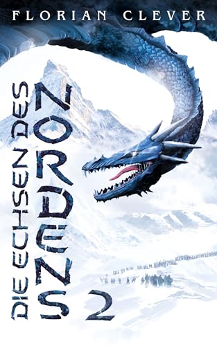 Die Echsen des Nordens: Band 2