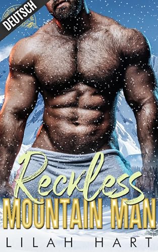 Reckless Mountain Man (Verführungsgipfel-Lodge 3)