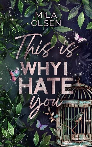 This is Why I Hate You: Spannender Liebesroman (This is Why: A Thousand Stars Falling 1)