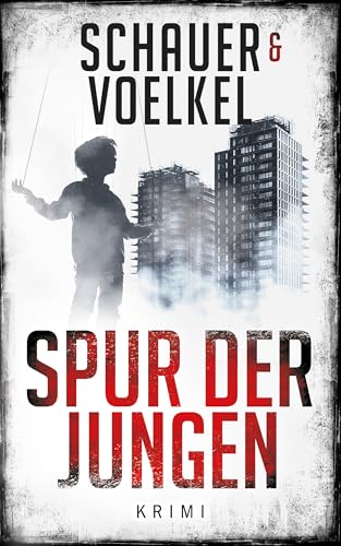 SPUR DER JUNGEN: Kriminalroman (Wolf & Falke ermitteln 1)
