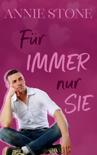 Für immer nur sie (Sweetwater Love, Band 4)