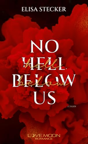 No Hell below us: Band 1 der mitreißendsten Romance-Suspense-Dilogie Londons (Horizon-Secrets-Dilogie) (Horizon Secrets)