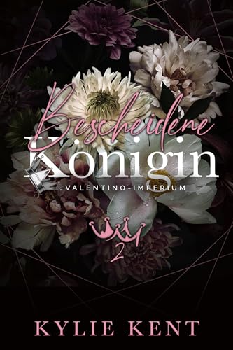 Bescheidene Königin (Valentino-Imperium 2)
