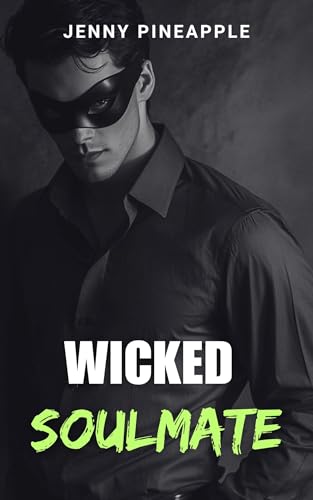 Wicked Soulmate: MM Short Story Romance (My Last Valentine Series Book 1)