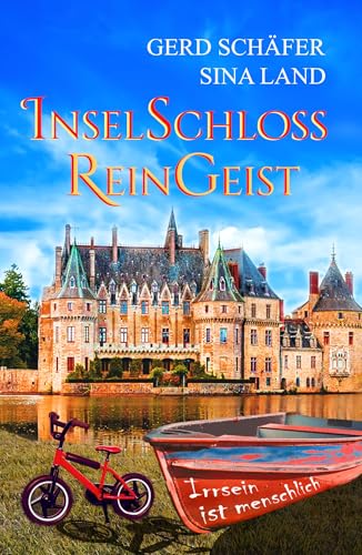 Inselschloss Reingeist: Irrsein ist menschlich