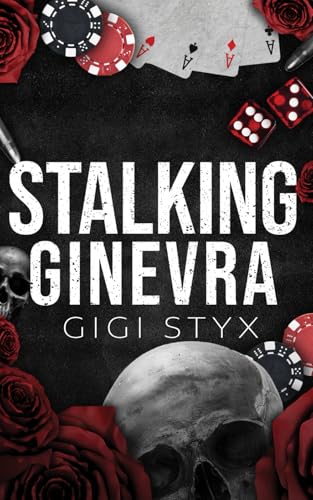 Stalking Ginevra (Morally Black, Band 4)