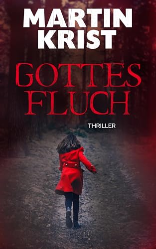 Gottes Fluch: Thriller