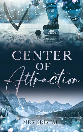 Center of Attraction (Victoria Eagles Eishockey 1)