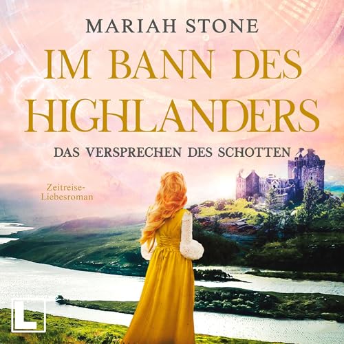 Das Versprechen des Schotten: Im Bann des Highlanders - Band 7