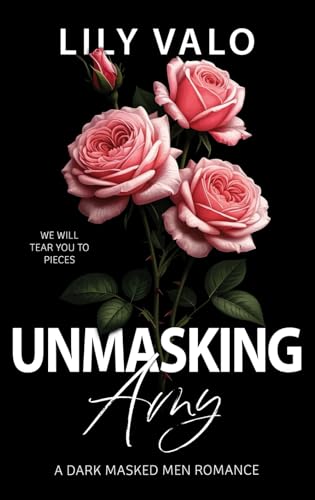 Unmasking Amy: A Dark Masked Men Romance (Festive-F*cks-Series)