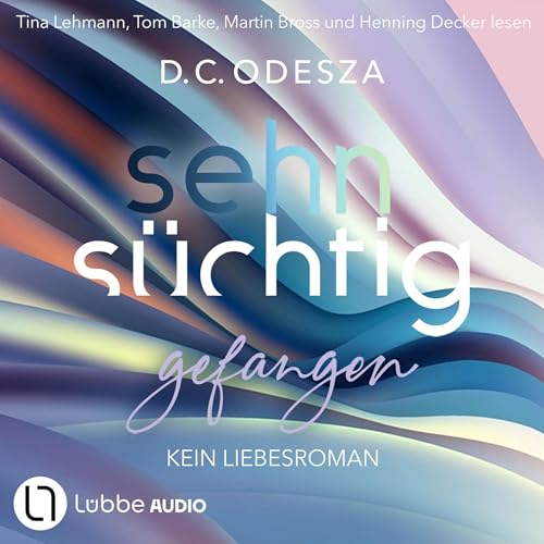 Sehnsüchtig - Gefangen: Sehnsüchtig - Teil 2