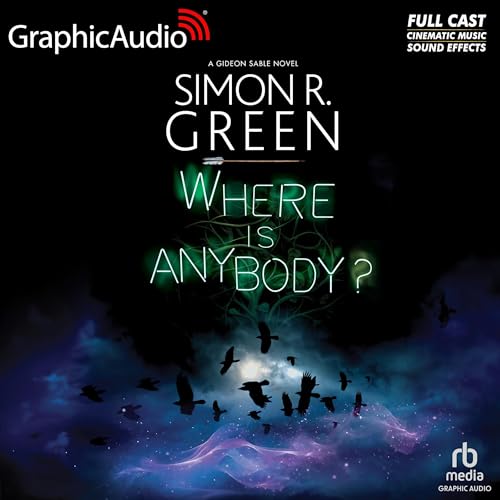 Where Is Anybody? (Dramatized Adaptation): Gideon Sable, Book 5