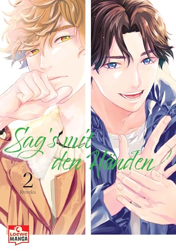 Sag´s mit den Händen 02: Liebe, die keine Worte braucht - Ein einfühlsamer Boys-Love-Manga Mut und Zusammenhalt