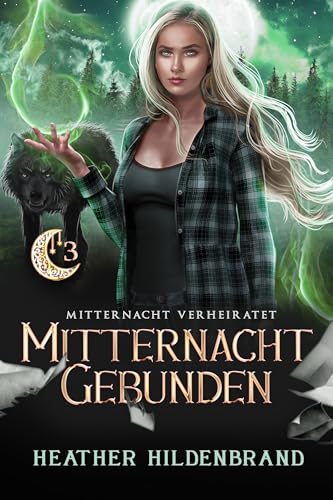 Midnight Bound - Mitternacht Gebunden: (Mitternacht Verheiratet 3)