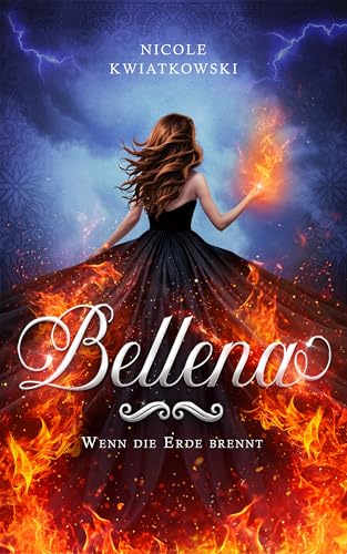 Bellena: Wenn die Erde brennt (Bellena - Saga)
