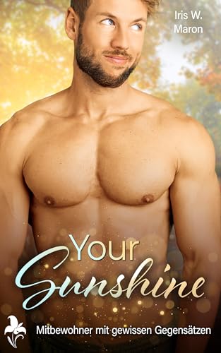 Your Sunshine: Mitbewohner mit gewissen Gegensätzen