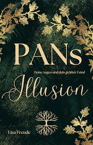 Pans Illusion: Deine Augen sind dein schlimmster Feind (Pan-Saga 1)