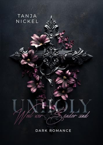 Unholy: Weil wir Sünder sind (Sins & Salvation 1)