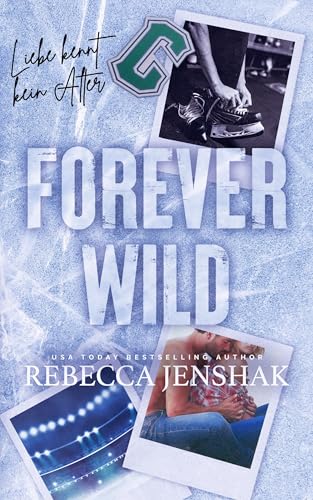 Forever Wild: Liebe kennt kein Alter (Wildcat Hockey 5)
