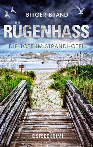 Rügenhass - Die Tote im Strandhotel: Ostseekrimi Küstenkrimi (Lydia Westphal 15)