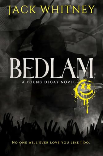 BEDLAM: A Dark, Sapphic Metalcore Rockstar Romance (Young Decay)