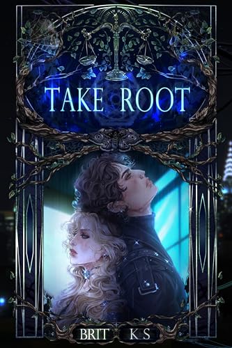 Take Root: The Eleventh Hour, book 2