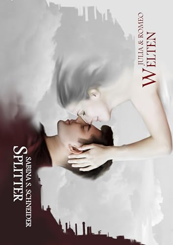 Weltensplitter: Julia und Romeo
