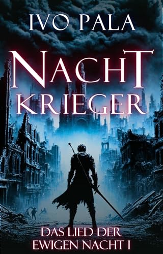 Nachtkrieger (Das Lied der Ewigen Nacht 1)