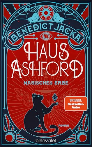 Haus Ashford - Magisches Erbe: Roman - Die magische Fortsetzung der Urban-Fantasy-Serie des SPIEGEL-Bestsellerautors! (Stephen Oakwood 2)