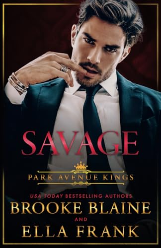Savage (Park Avenue Kings, Band 1)