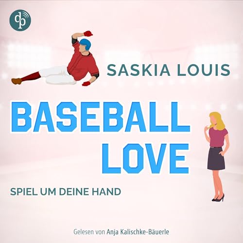 Spiel um deine Hand: Baseball Love - Band 3