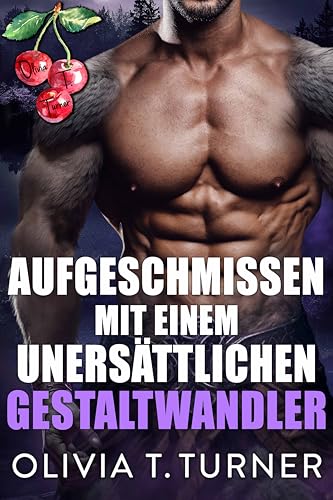 Aufgeschmissen mit einem unersättlichen Gestaltwandler (Gestrandet für eine Nacht)
