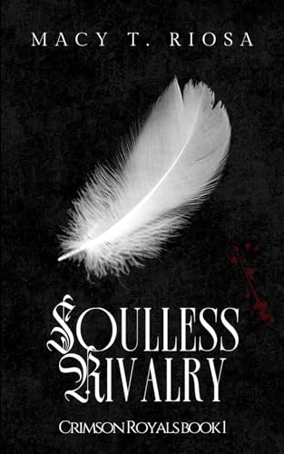 Soulless Rivalry (Crimson Royals, Band 1)
