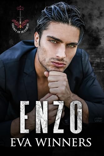 Enzo: A Dark Mafia Romance (Legacy of Heathens Book 3)
