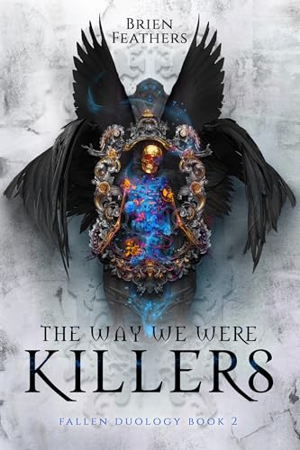 The Way We Were Killers (Fallen Duology Book 2)
