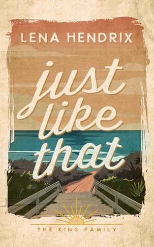 Just Like That: A King Family Special Edition